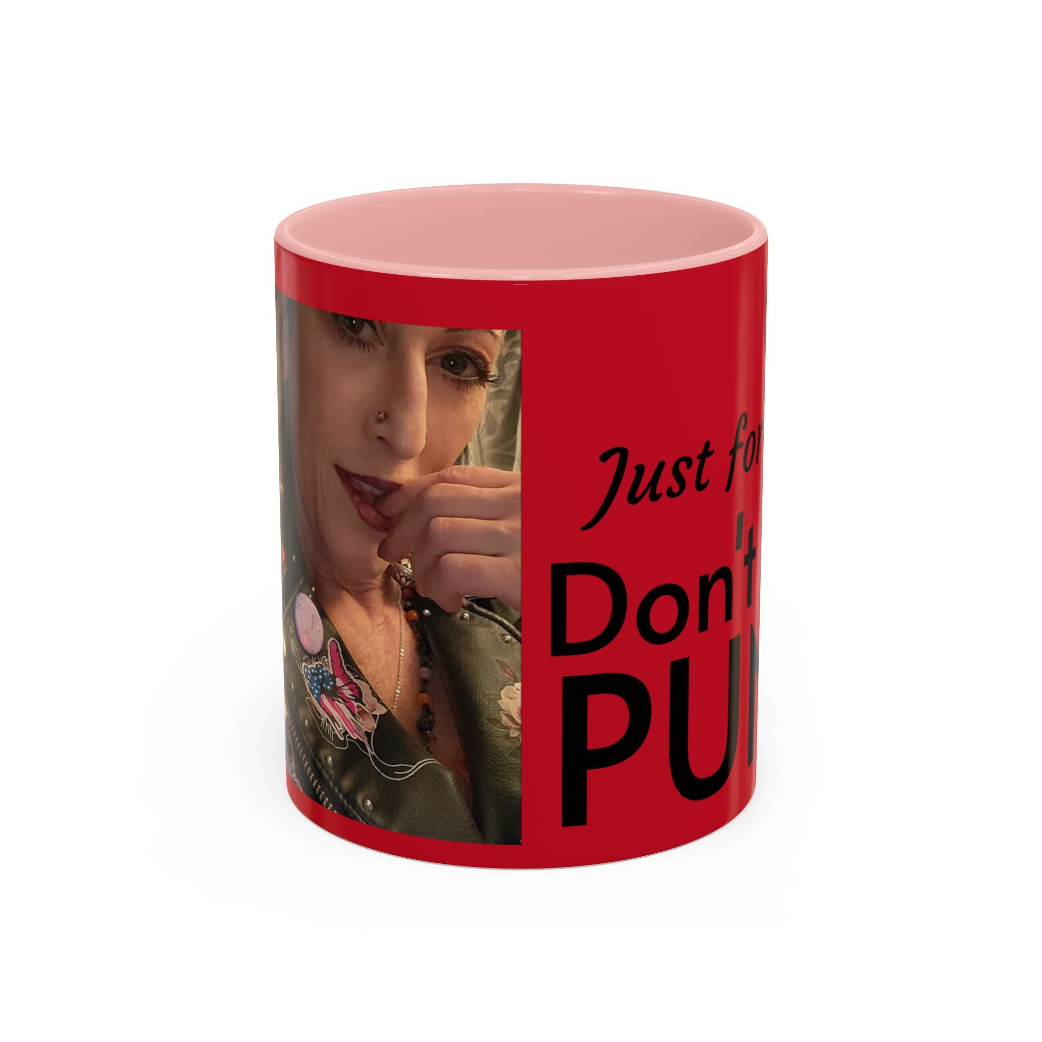 Just for Today Don't Be a Punk Coffee Mug — Bold Red Accent Ceramic Mug