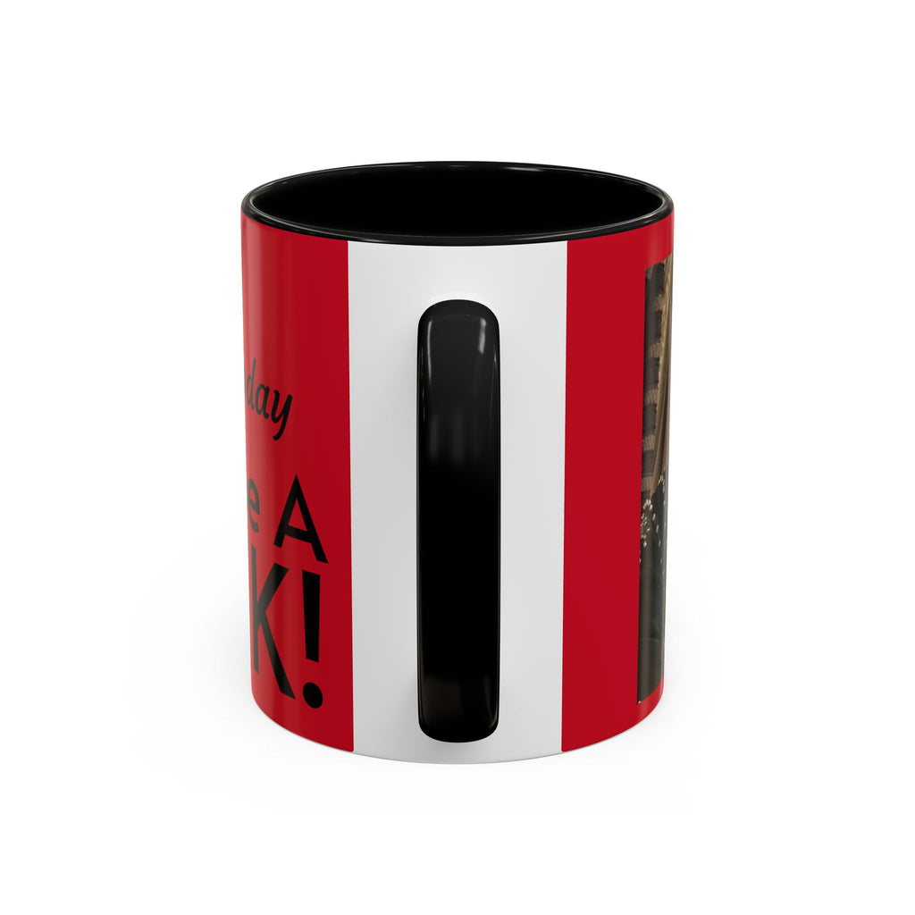Just for Today Don't Be a Punk Coffee Mug — Bold Red Accent Ceramic Mug