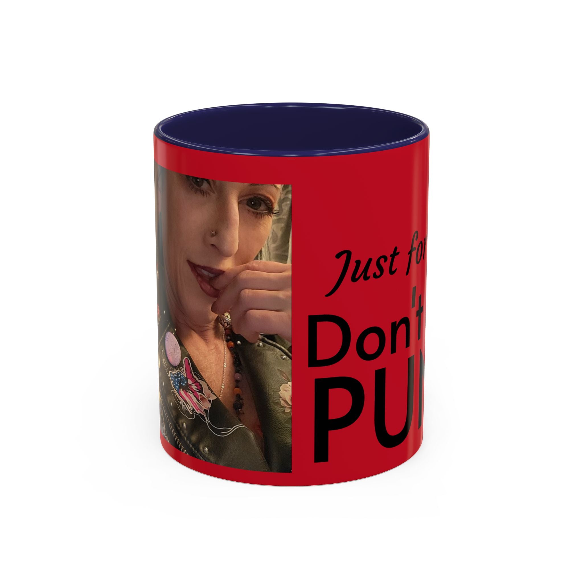 Just for Today Don't Be a Punk Coffee Mug — Bold Red Accent Ceramic Mug