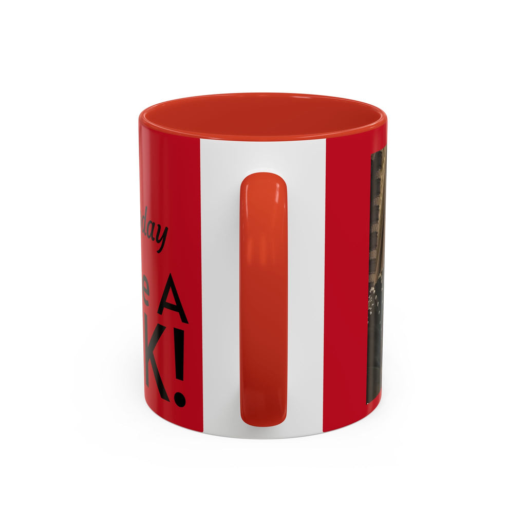 Just for Today Don't Be a Punk Coffee Mug — Bold Red Accent Ceramic Mug