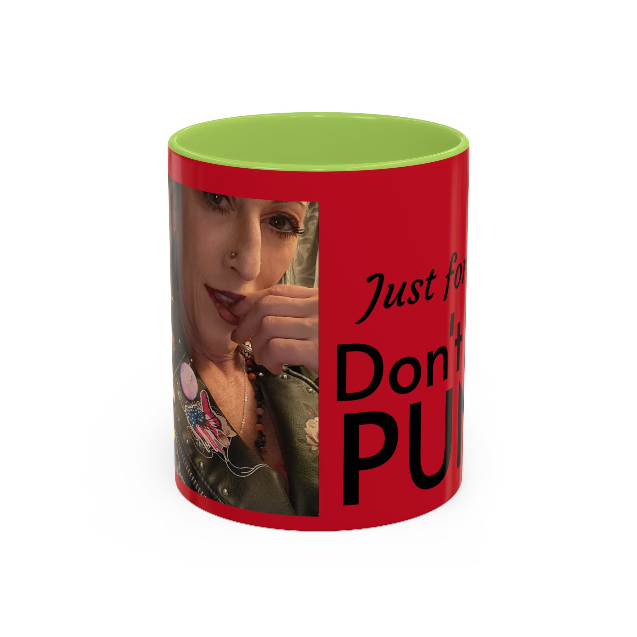 Just for Today Don't Be a Punk Coffee Mug — Bold Red Accent Ceramic Mug