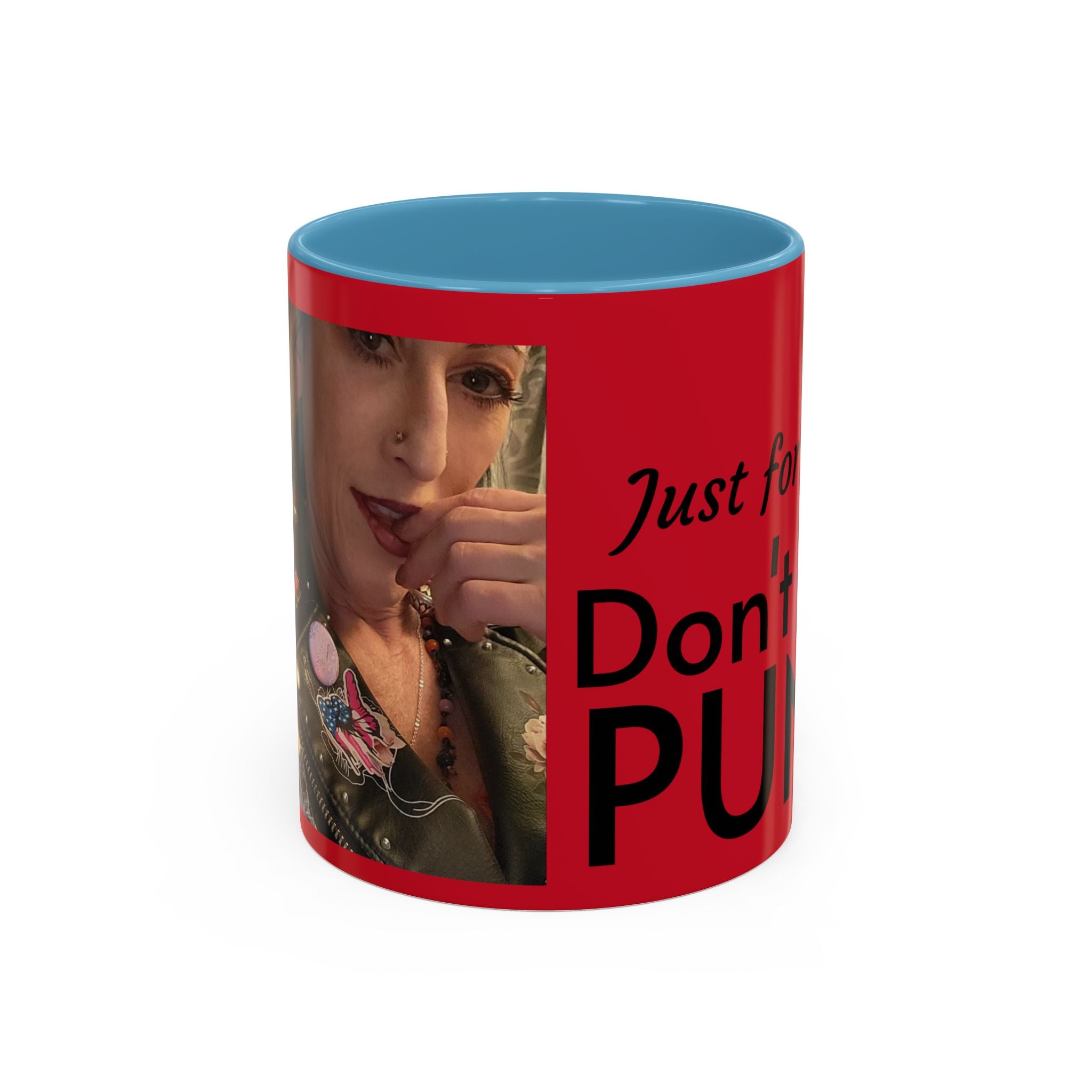 Just for Today Don't Be a Punk Coffee Mug — Bold Red Accent Ceramic Mug