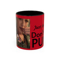 Just for Today Don't Be a Punk Coffee Mug — Bold Red Accent Ceramic Mug