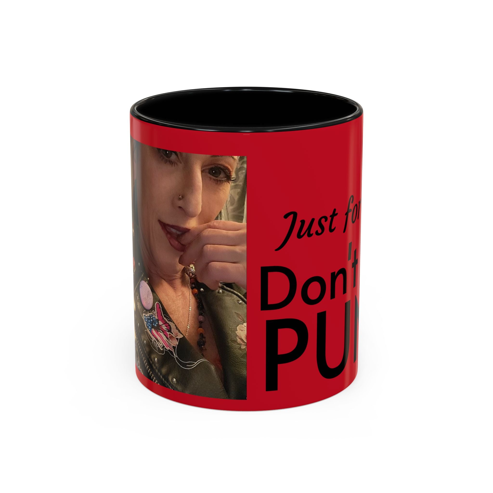 Just for Today Don't Be a Punk Coffee Mug — Bold Red Accent Ceramic Mug